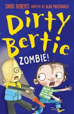 DIRTY BERTIE: ZOMBIE! book