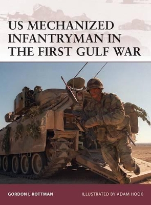 US Mechanized Infantryman in the First Gulf War book