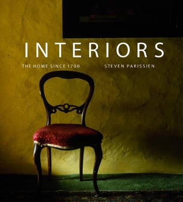 Interiors: The Home Since 1700 book
