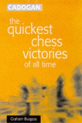 Quickest Chess Victories of All Time book
