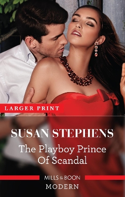 The Playboy Prince of Scandal by Susan Stephens