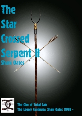 The Star Crossed Serpent Vol II by Shani Oates