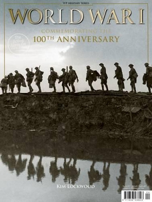 World War 1 - Commemorating the 100th Anniversary book