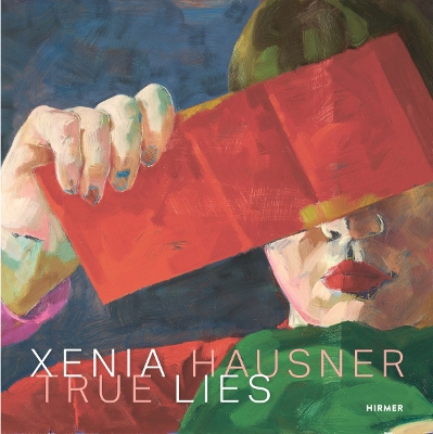 Xenia Hausner: True Lies book