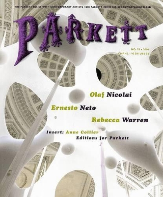 Parkett No. 78 Ernesto Neto, Olaf Nicolai, Rebecca Warren book