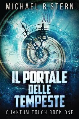 Il Portale delle Tempeste by Michael R Stern