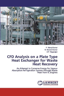 CFD Analysis on a Plate Type Heat Exchanger for Waste Heat Recovery book