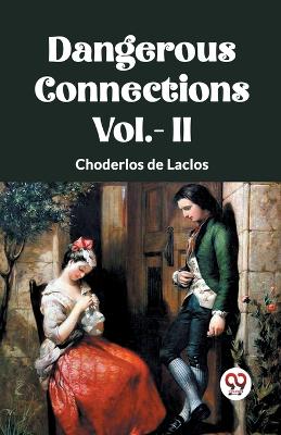 DANGEROUS CONNECTIONS Vol.- II book