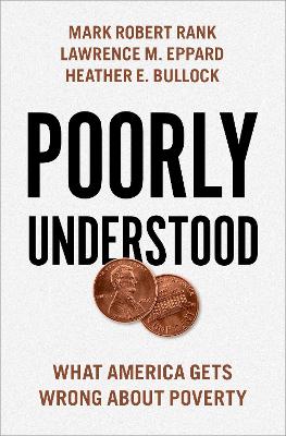 Poorly Understood: What America Gets Wrong About Poverty book