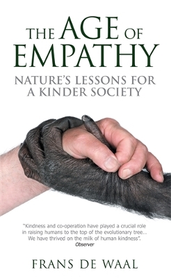 Age of Empathy by Frans de Waal