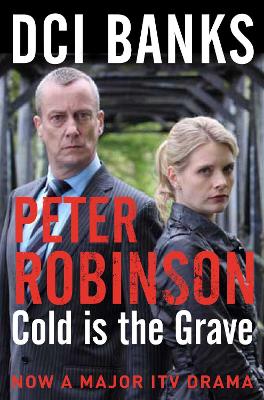 DCI Banks: Cold is the Grave by Peter Robinson