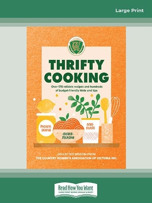 Thrifty Cooking: Over 170 reliable recipes and hundreds of budget-friendly hints and tips book