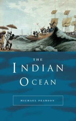 The Indian Ocean by Michael N. Pearson