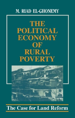 The Political Economy of Rural Poverty by M. Riad El-Ghonemy