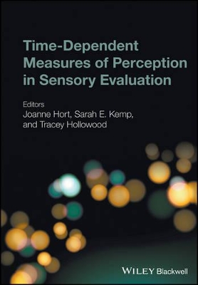 Time-Dependent Measures of Perception in Sensory Evaluation by Sarah E. Kemp