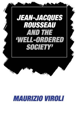 Jean-Jacques Rousseau and the 'Well-Ordered Society' book