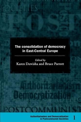 Consolidation of Democracy in East-Central Europe book