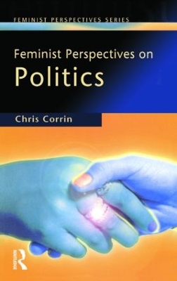 Feminist Perspectives on Politics by Chris Corrin