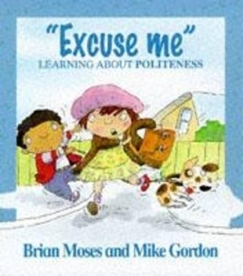 Excuse Me - Learning About Politeness book