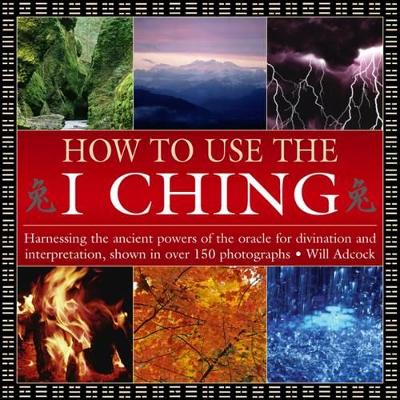 How to Use the I Ching book