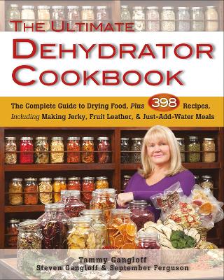 Ultimate Dehydrator Cookbook book