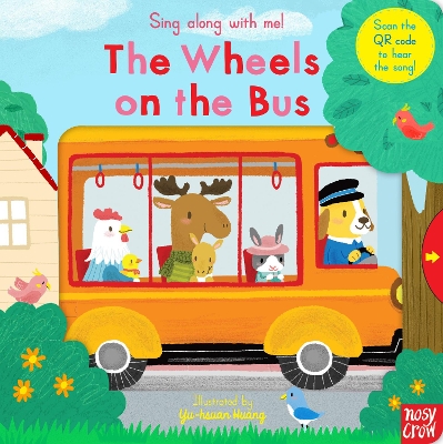 Sing Along With Me! The Wheels on the Bus by Yu-hsuan Huang
