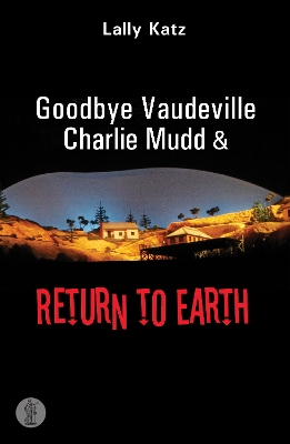 Goodbye Vaudeville Charlie Mudd / Return to Earth book