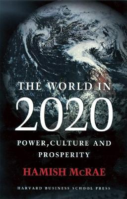 World in 2020 by Hamish McRae