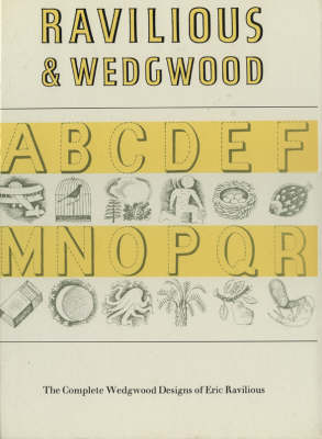 Ravilious and Wedgwood: The Complete Wedgwood Designs of Eric Ravilious book