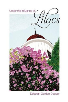 Under the Influence of Lilacs book