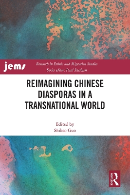 Reimagining Chinese Diasporas in a Transnational World by Shibao Guo