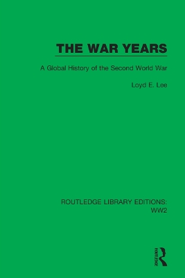 The War Years: A Global History of the Second World War book