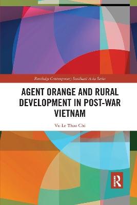 Agent Orange and Rural Development in Post-war Vietnam book