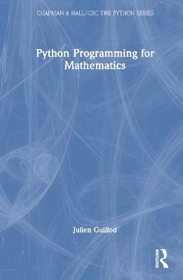 Python Programming for Mathematics by Julien Guillod