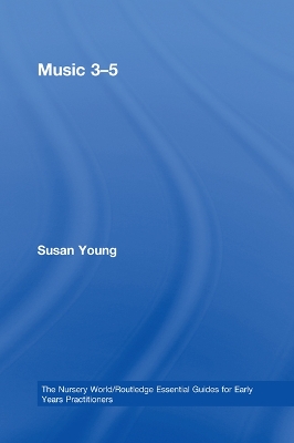 Music 3-5 by Susan Young