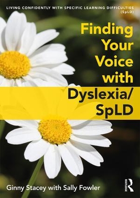 Finding Your Voice with Dyslexia/SpLD by Ginny Stacey