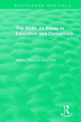 The Sixth: An Essay in Education and Democracy book