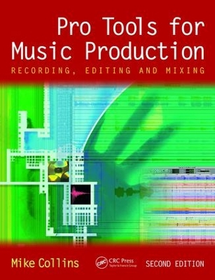 Pro Tools for Music Production by Mike Collins