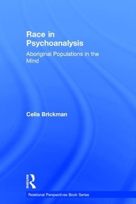 Race in Psychoanalysis by Celia Brickman