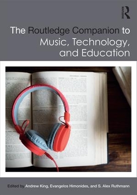 The Routledge Companion to Music, Technology, and Education book
