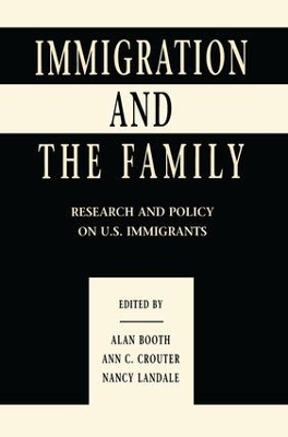 Immigration and the Family by Alan Booth