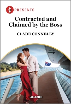 Contracted and Claimed by the Boss by Clare Connelly