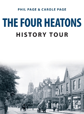 The Four Heatons History Tour by Phil Page