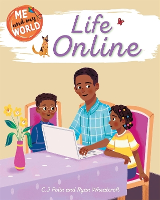 Me and My World: Life Online by Anne Rooney