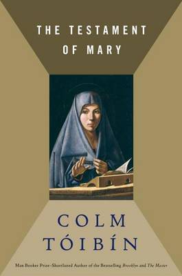 The Testament of Mary by Colm Toibin