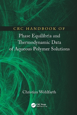 CRC Handbook of Phase Equilibria and Thermodynamic Data Aqueous Polymer Solutions book