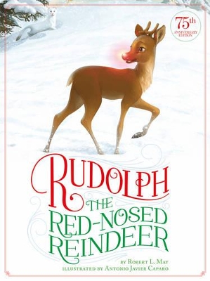 Rudolph the Red-Nosed Reindeer by Robert L. MAY