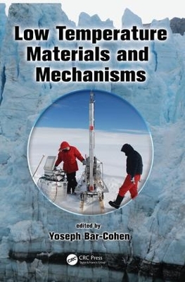 Low Temperature Materials and Mechanisms by Yoseph Bar-Cohen