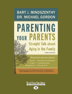 Parenting Your Parents by Bart J. Mindszenthy