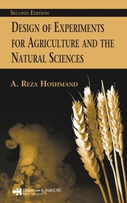 Design of Experiments for Agriculture and the Natural Sciences by Reza Hoshmand